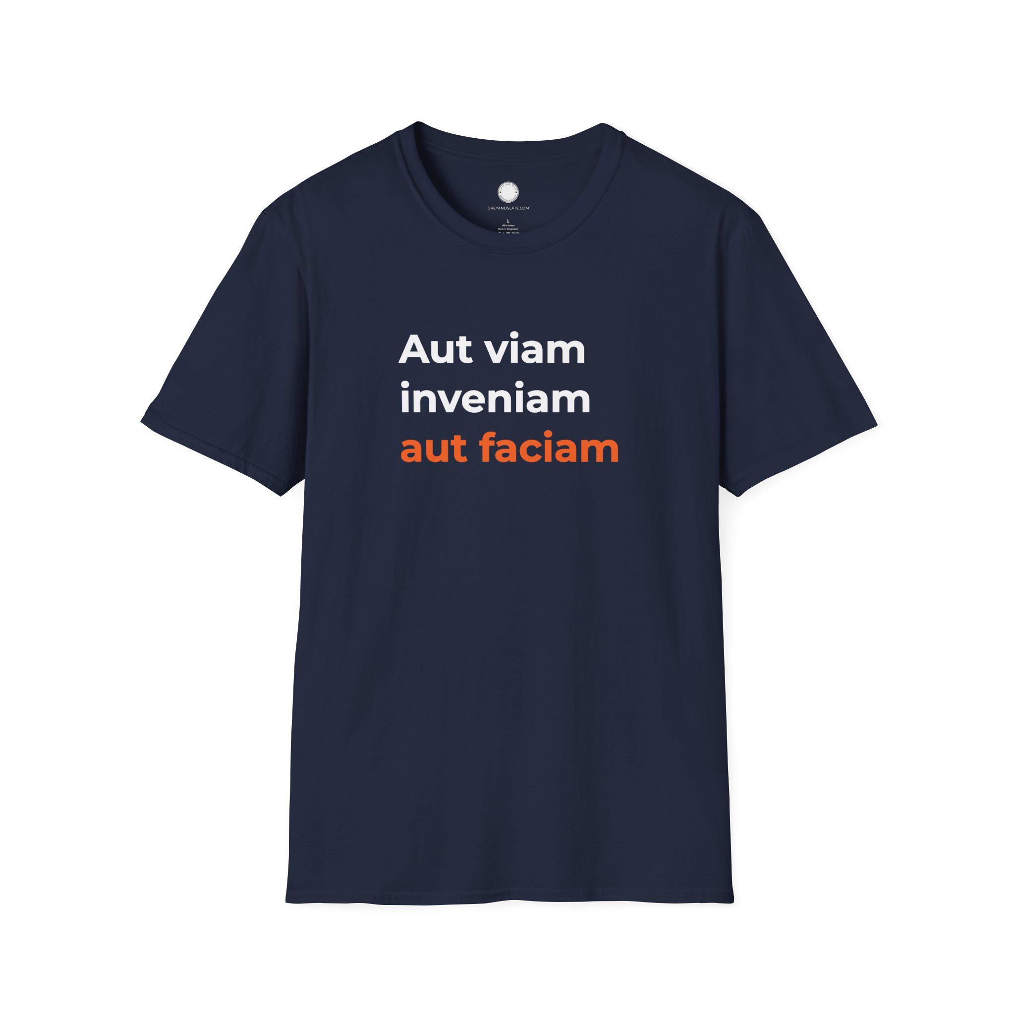Latin Quote Maker Philosophy T-Shirt | Aut Viam Inveniam Aut Faciam | Engineer P
