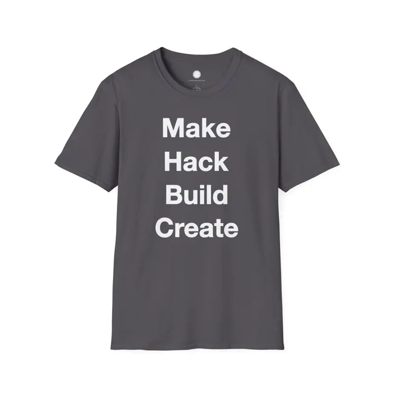 Maker Philosophy Tee | Make Hack Build Create Manifesto | DIY Builder Hardware H