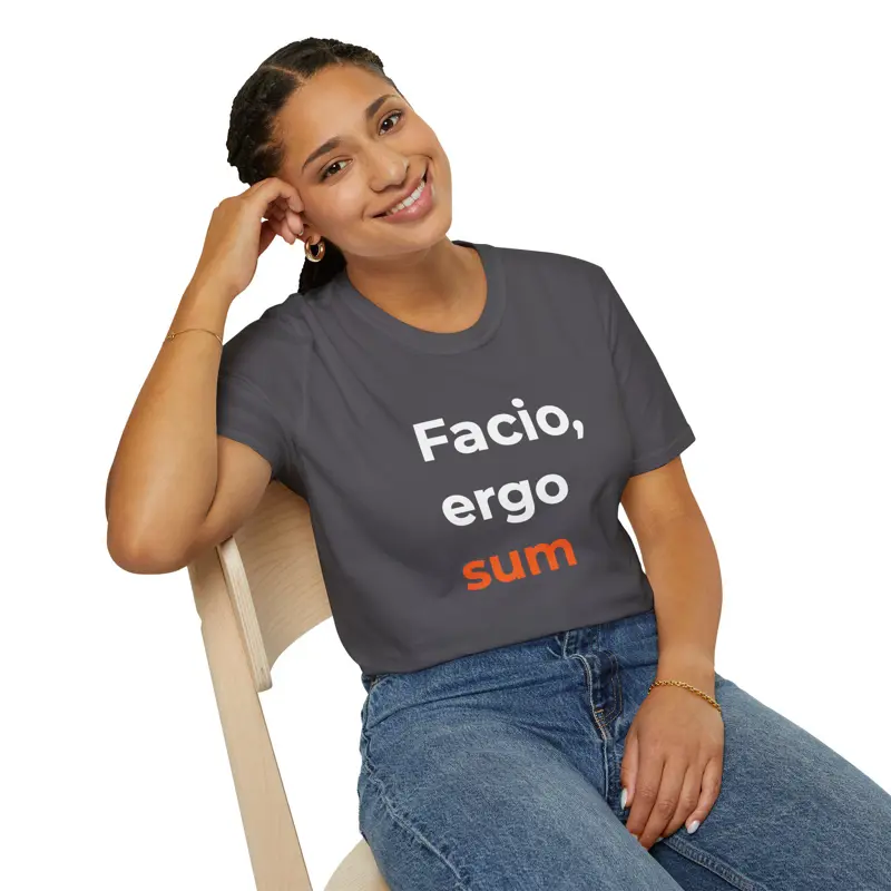 Facio Ergo Sum I Make Therefore I Am | Remixed Maker Philosophy Tee | Latin Phra