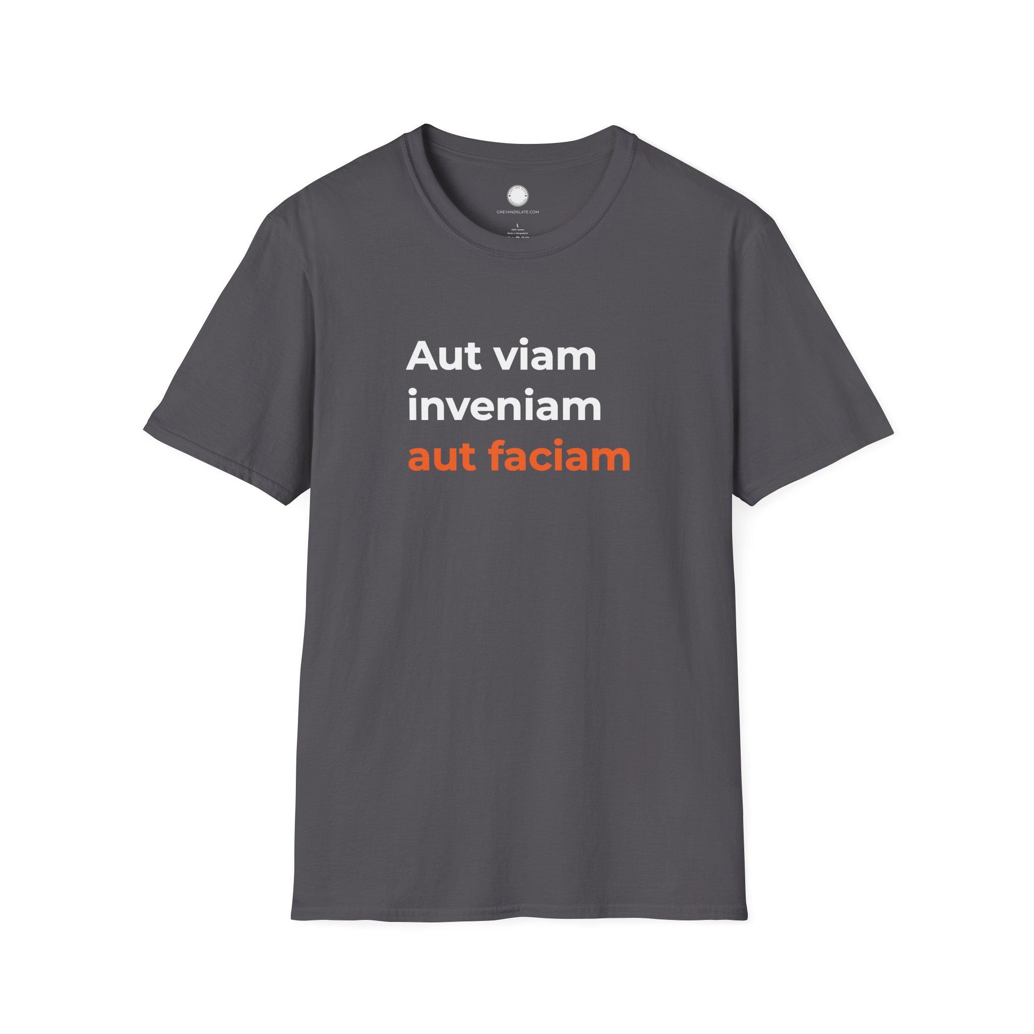 Latin Quote Maker Philosophy T-Shirt | Aut Viam Inveniam Aut Faciam | Engineer P