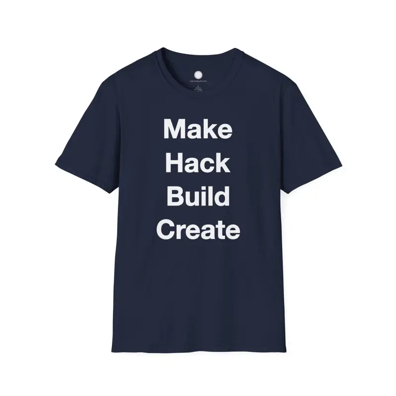 Maker Philosophy Tee | Make Hack Build Create Manifesto | DIY Builder Hardware H