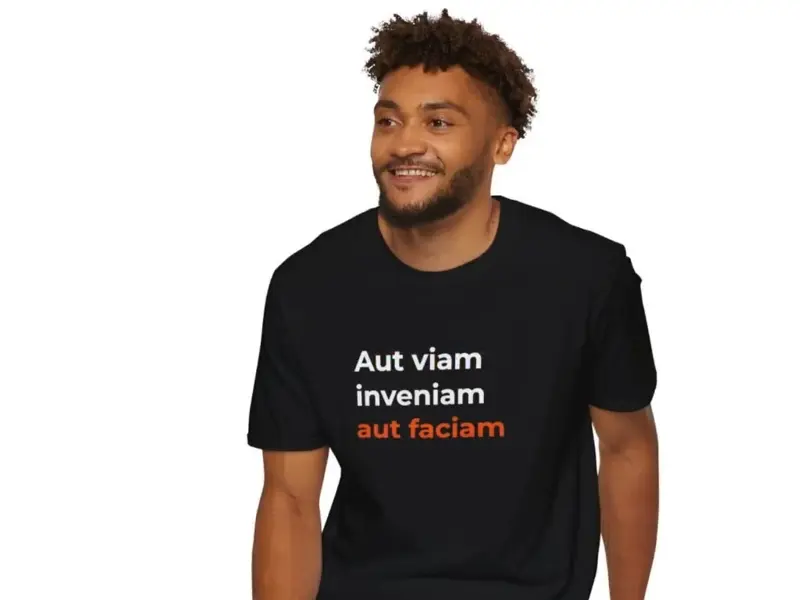 Latin Quote Maker Philosophy T-Shirt - Aut Viam Inveniam Aut Faciam