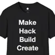 Maker Philosophy Tee | Make Hack Build Create Manifesto | DIY Builder Hardware H