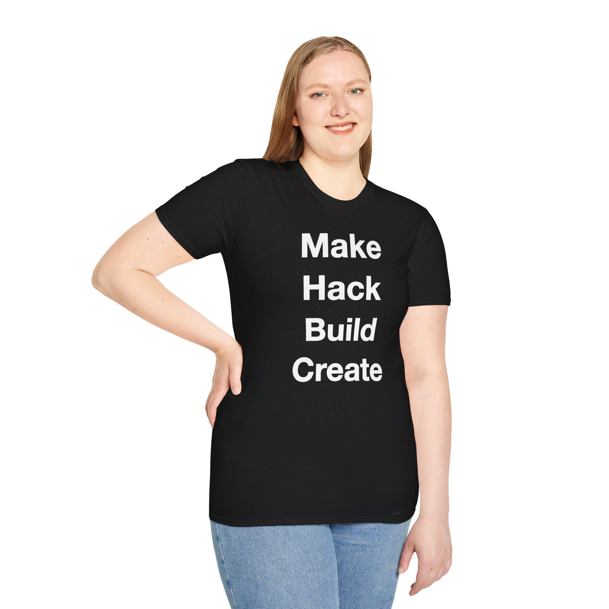 Maker Philosophy Tee | Make Hack Build Create Manifesto | DIY Builder Hardware H